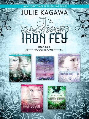 cover image of The Iron Fey Series Volume 1/The Iron King/Winter's Passage/The Iron Daughter/The Iron Queen/Summer's Crossing